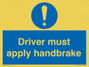 driver-must-apply-handbrake-mandatory-sign~